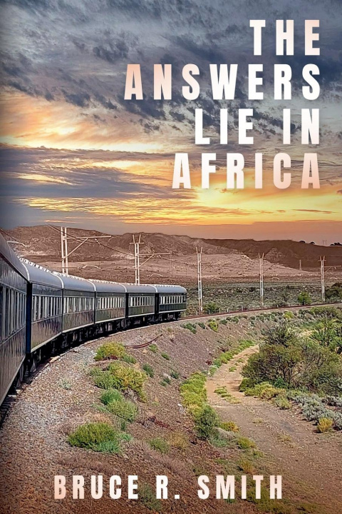 Kniha The Answers Lie in Africa Bruce Smith