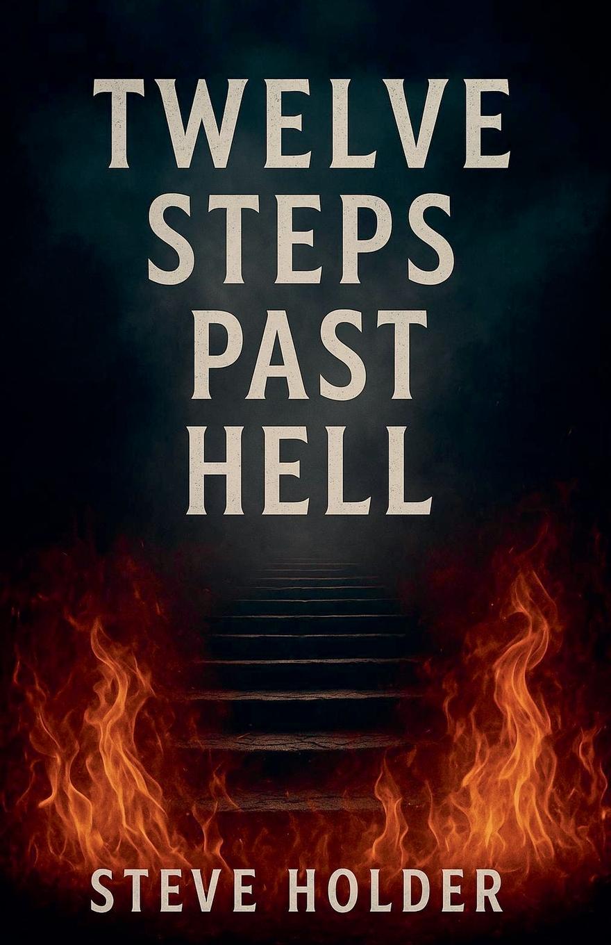 Kniha Twelve Steps Past Hell 