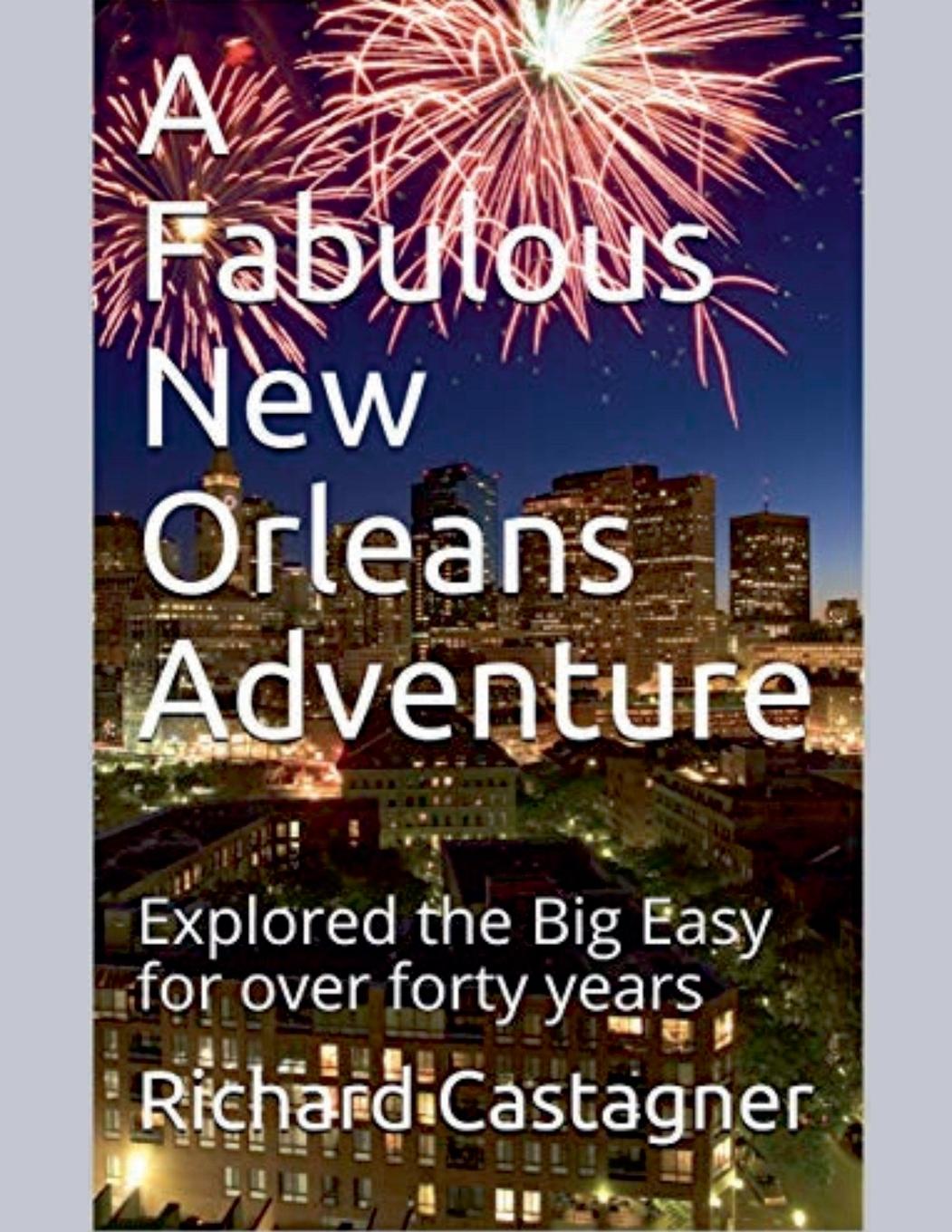 Kniha A Fabulous New Orleans Adventure Richard Castagner