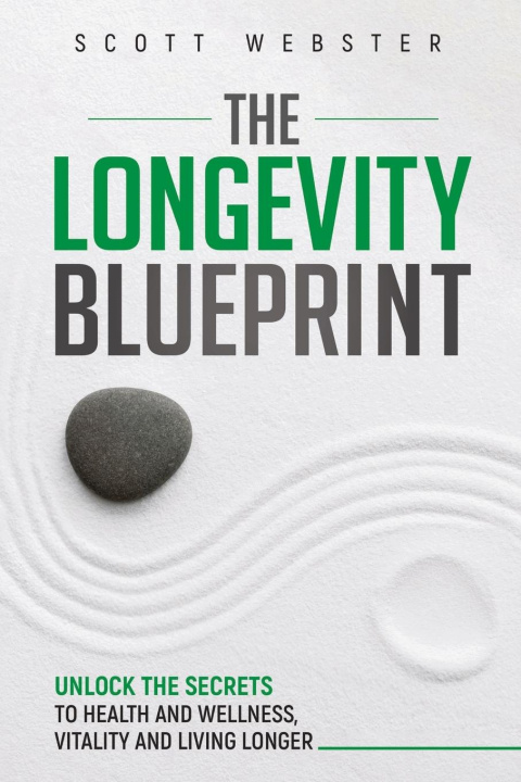 Kniha The Longevity Blueprint Scott Webster