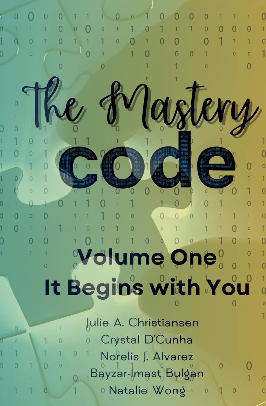 Kniha The Mastery Code Volume One Crystal D'Cunha