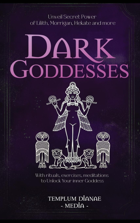 Kniha Dark Goddesses Templum Dianae Media