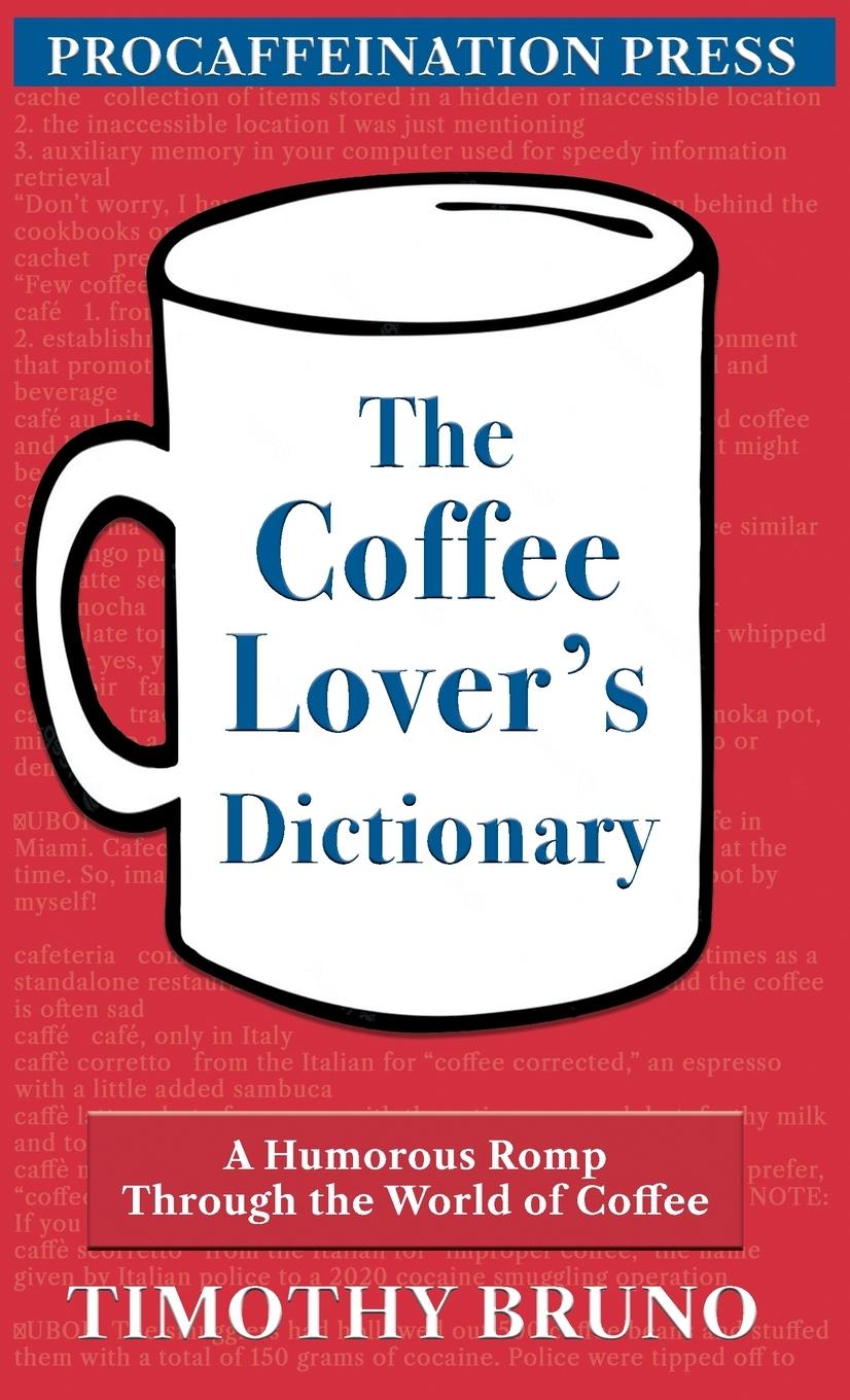 Kniha The Coffee Lover's Dictionary 