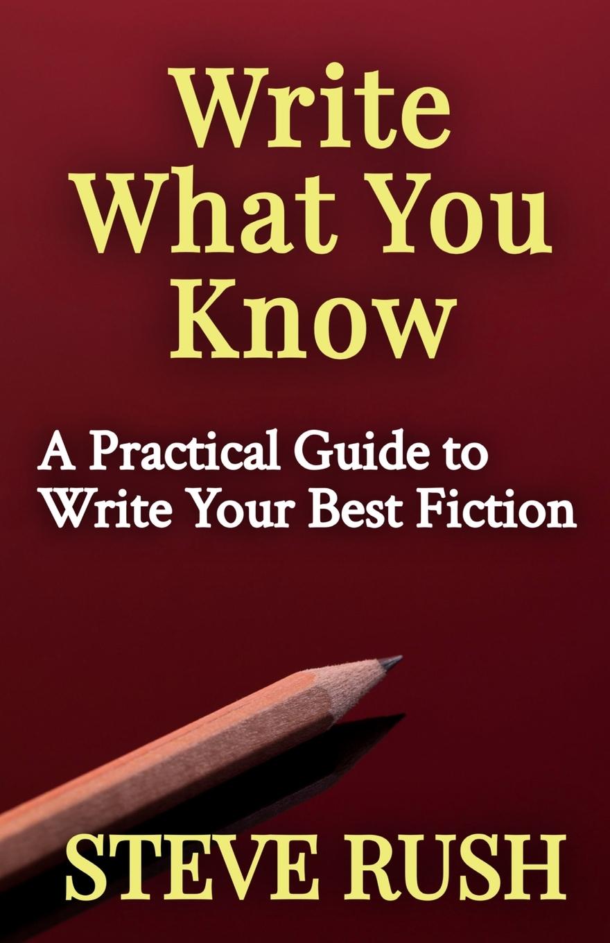 Kniha Write What You Know Steve Rush