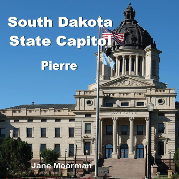 Kniha South Dakota State Capitol 