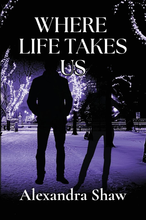 Kniha Where Life Takes Us 