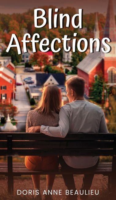 Knjiga Blind Affections Doris Anne Beaulieu