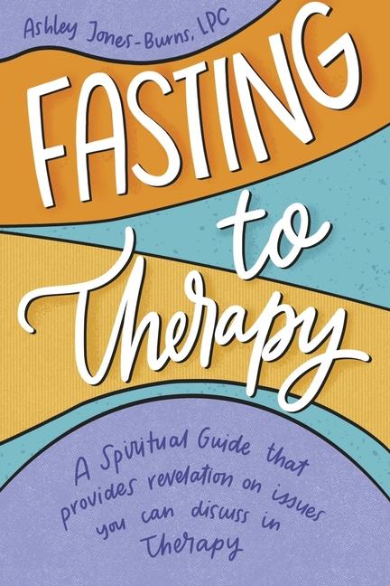 Knjiga Fasting to Therapy Jones-Burns