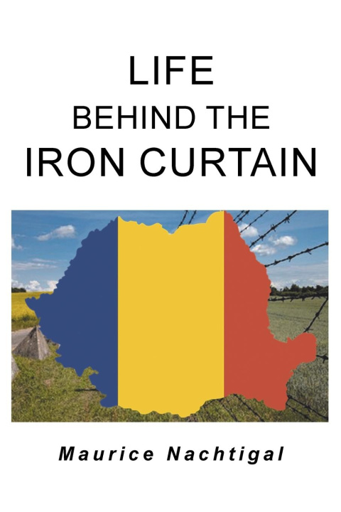 Kniha Life Behind the Iron Curtain Maurice Nachtigal