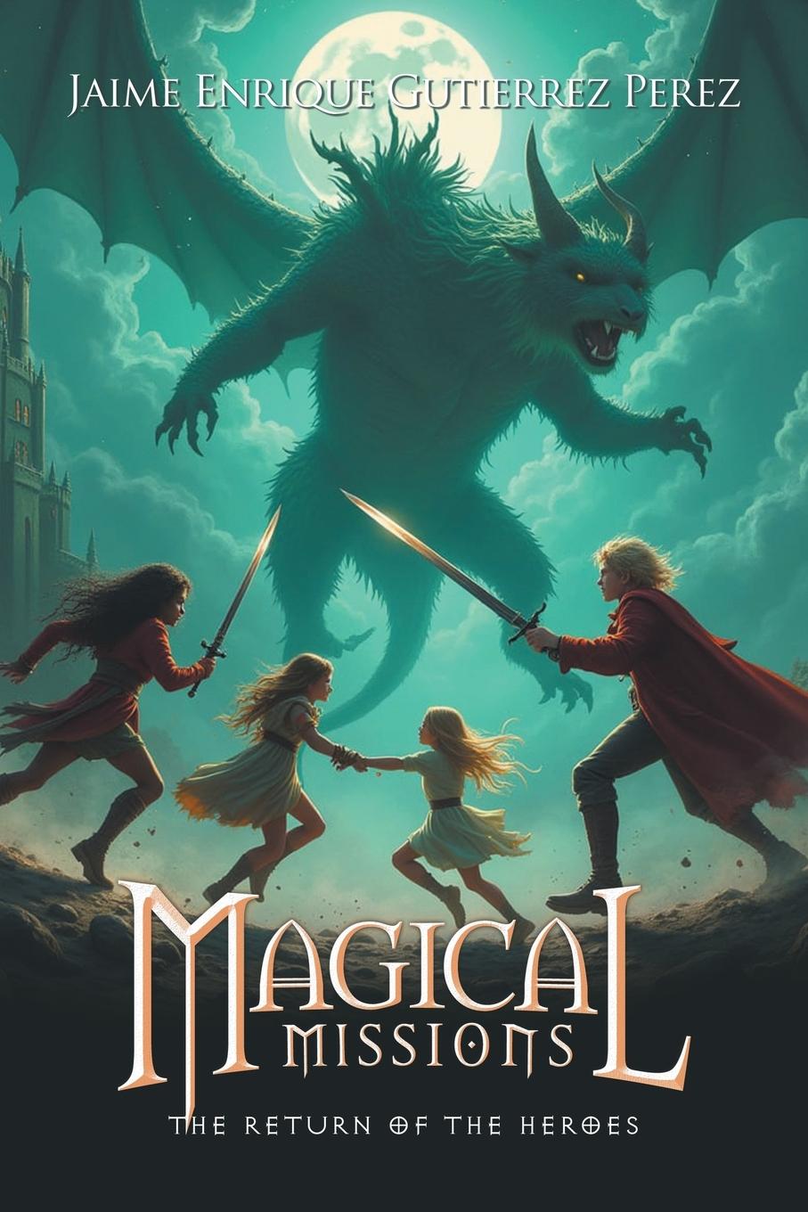 Kniha Magical Missions Jaime Enrique Gutierrez Perez