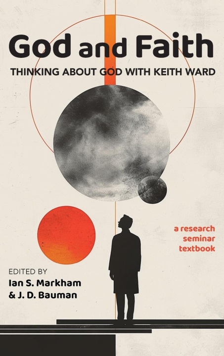 Libro God and Faith J. D. Bauman