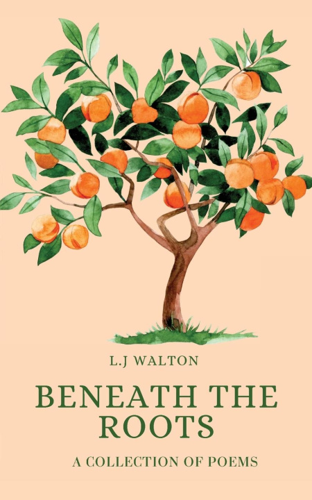 Kniha Beneath the Roots 