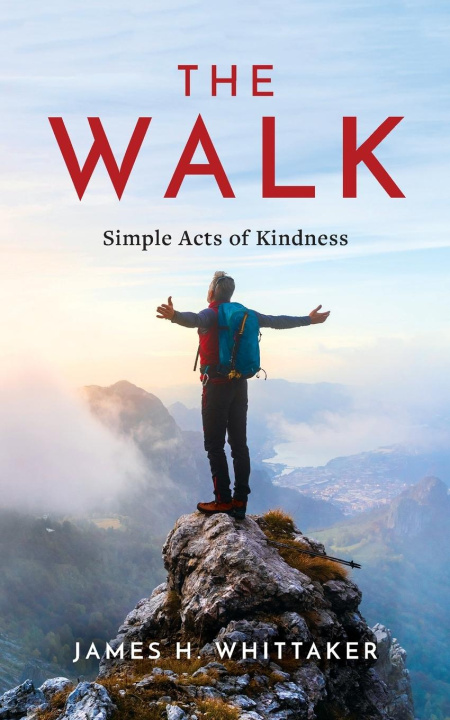 Kniha The Walk James H. Whittaker