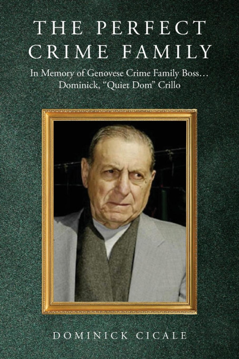 Kniha The Perfect Crime Family Dominick Cicale