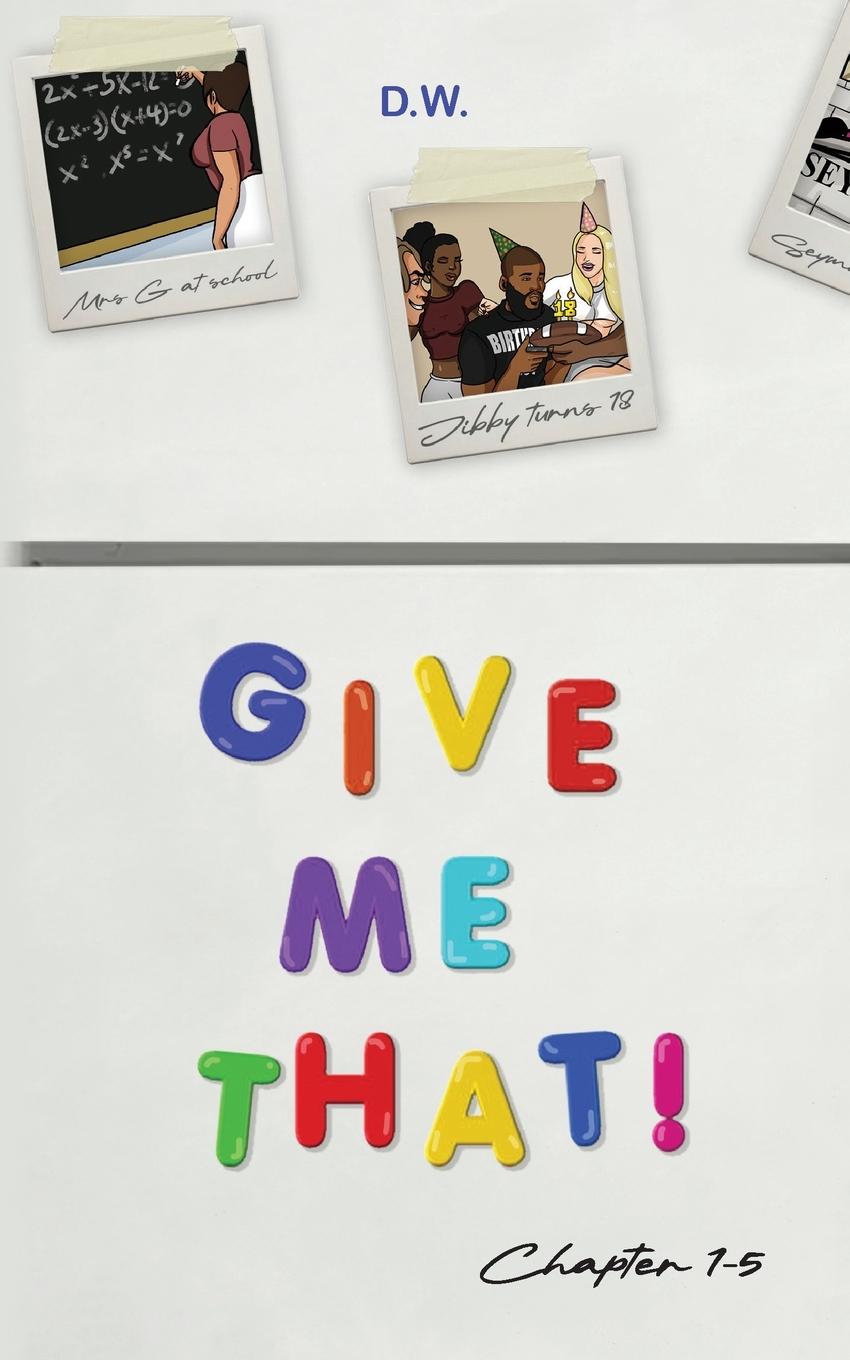 Kniha Give Me That 
