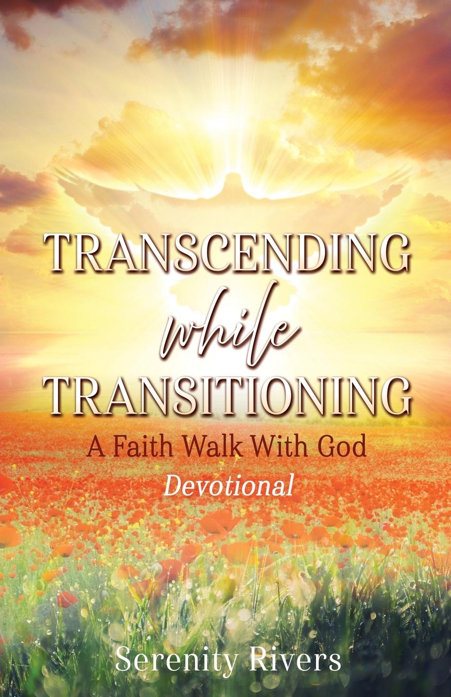 Kniha Transcending While Transitioning Serenity Rivers