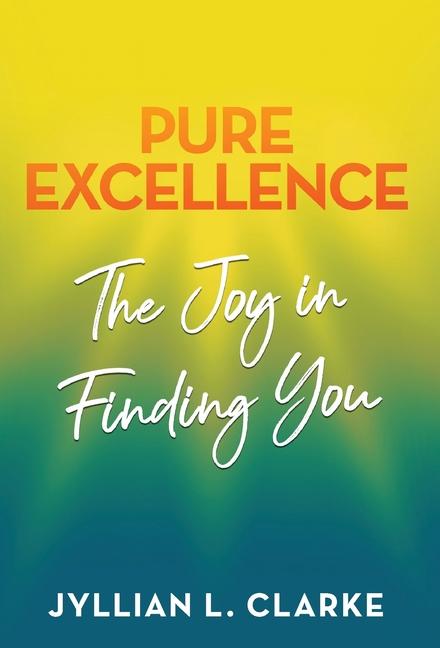 Kniha Pure Excellence Jyllian Clarke