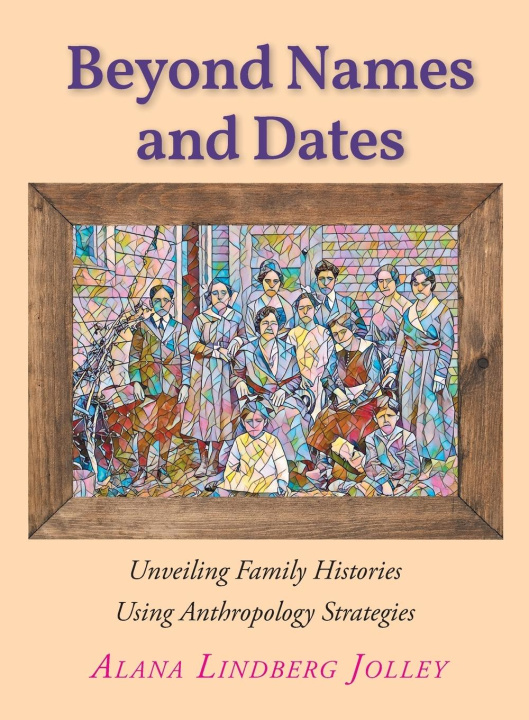 Kniha Beyond Names and Dates 