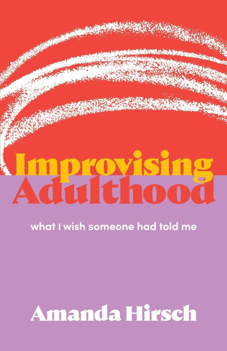 Kniha Improvising Adulthood 