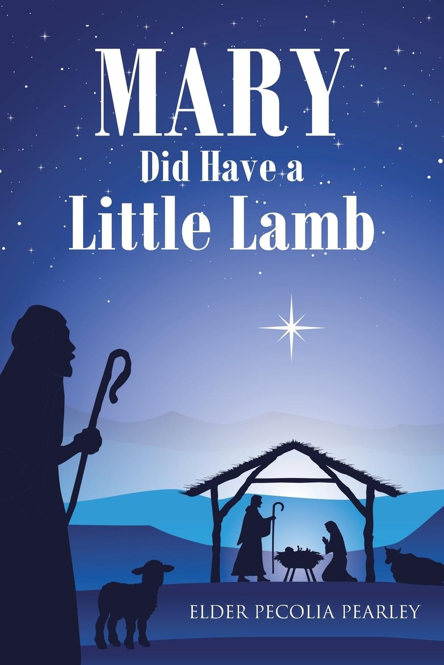 Knjiga MARY Did Have a Little Lamb Elder Pecolia Pearley