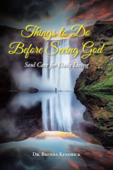 Kniha Things to Do Before Seeing God Dr. Brenda Kendrick