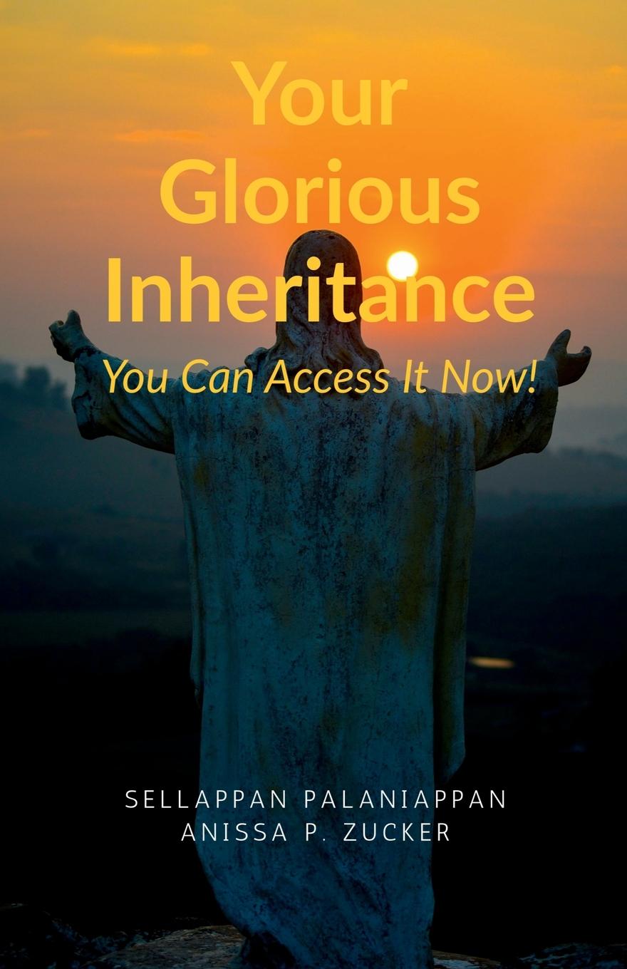 Knjiga Your Glorious Inheritance SELLAPPAN PALANIAPPAN ANISSA P. ZUCKER