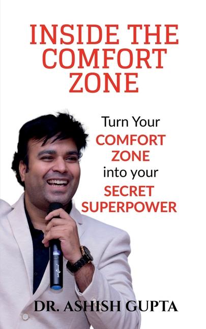 Kniha Inside the Comfort Zone Dr. Ashish Gupta