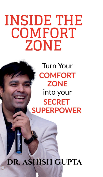 Kniha Inside the Comfort Zone Dr. Ashish Gupta