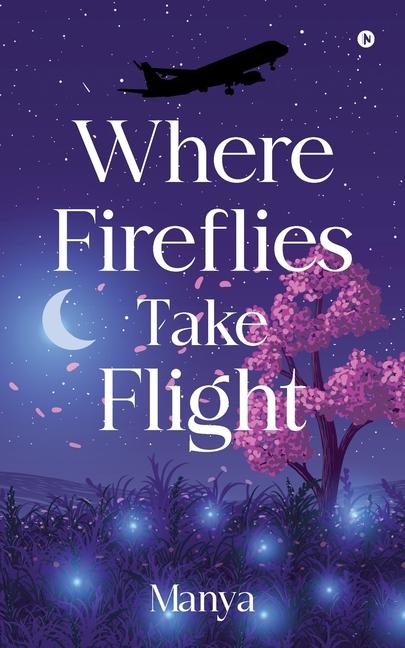 Kniha Where fireflies take flight Manya