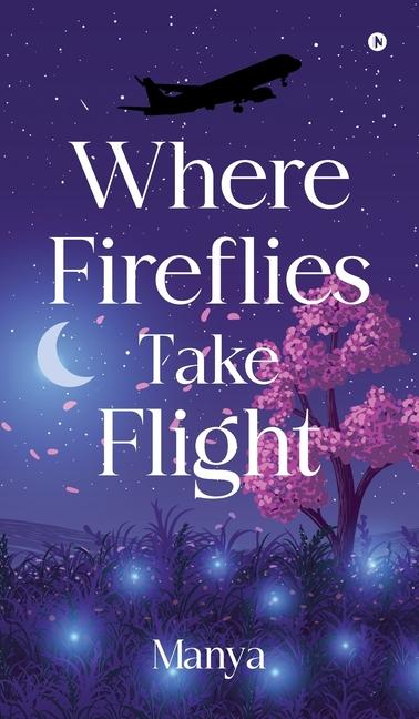 Boek Where fireflies take flight Manya