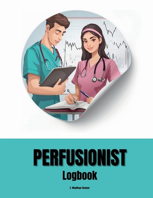 Kniha Perfusionist Logbook S. Madhan Kumar