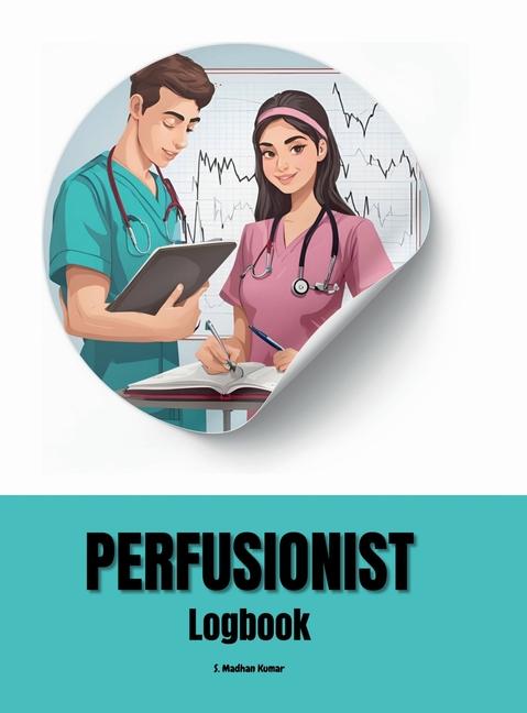 Kniha Perfusionist Logbook S. Madhan Kumar