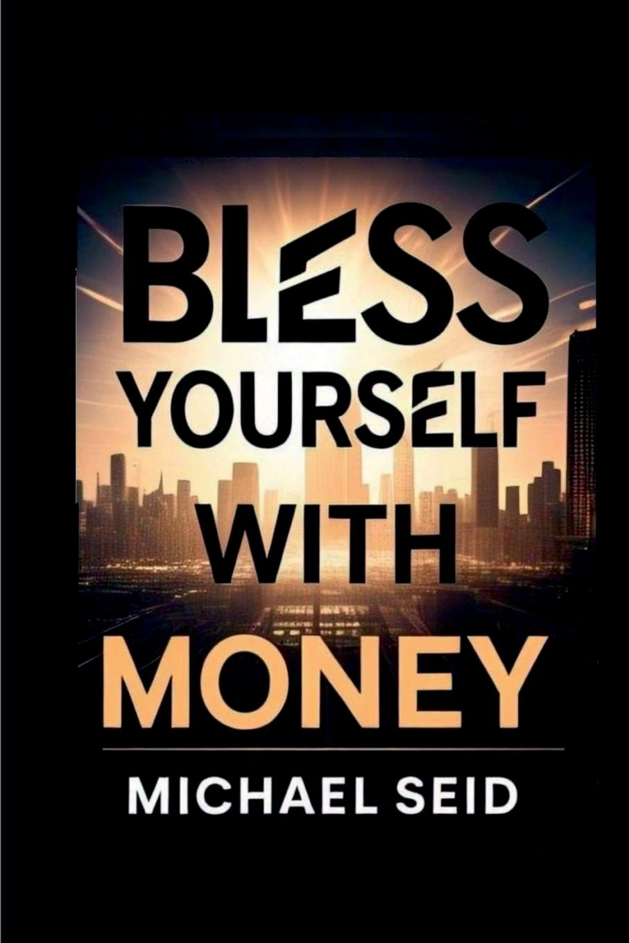 Libro Bless Yourself With Money 