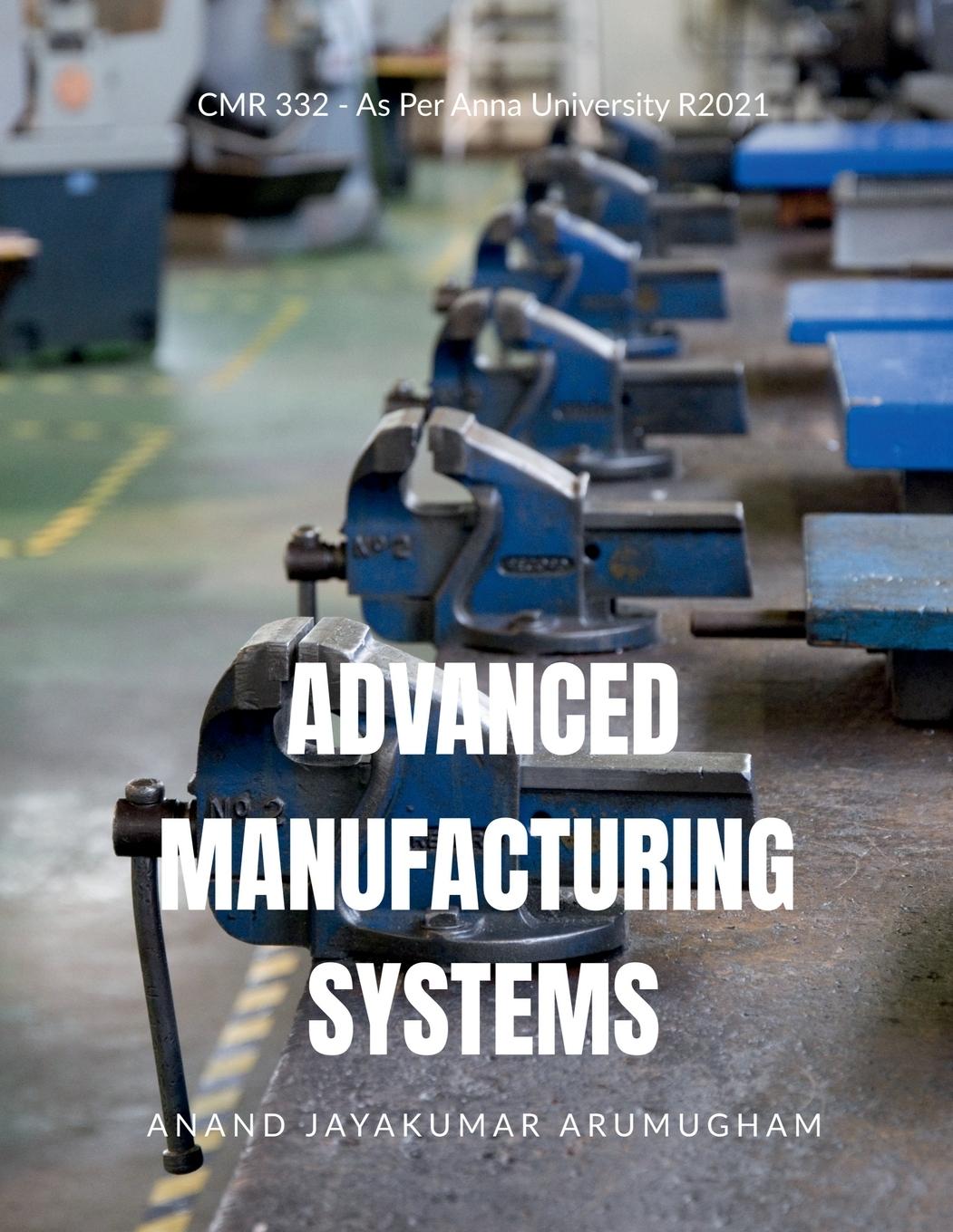 Kniha Advanced Manufacturing Systems 