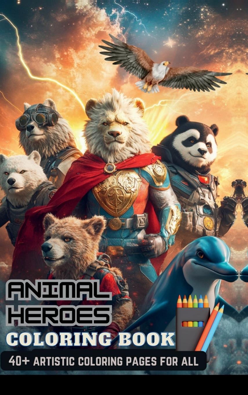 Kniha Animal Heroes Coloring Book 