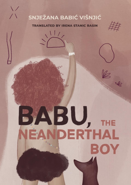 Kniha Babu, the Neanderthal Boy Snježana Babić Višnjić