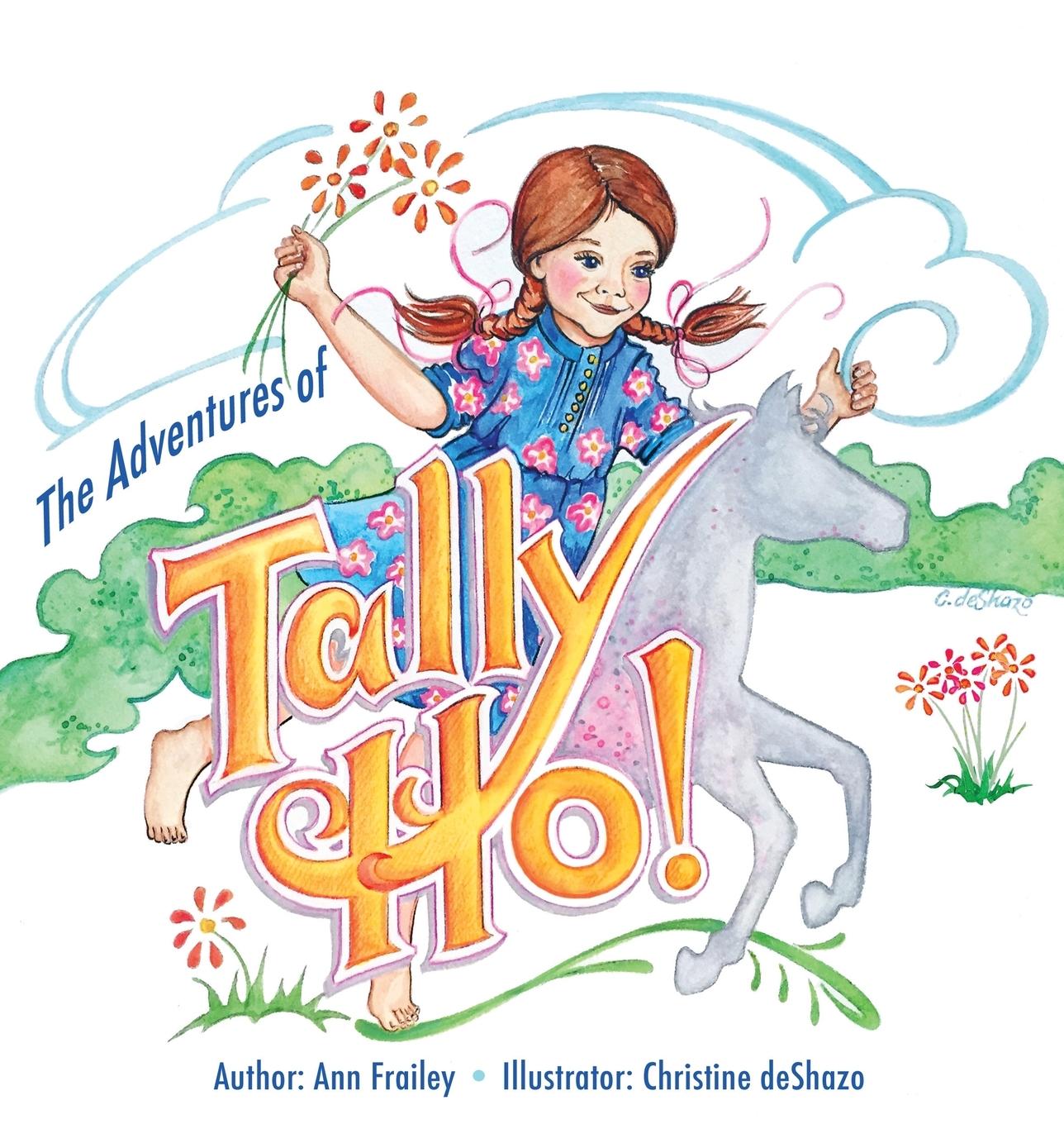 Libro The Adventures of Tally-Ho Christine Deshazo