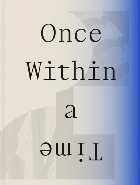 Kniha Once Within a Time Cecilia Alemani