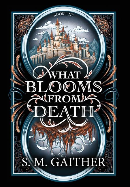 Kniha What Blooms From Death 