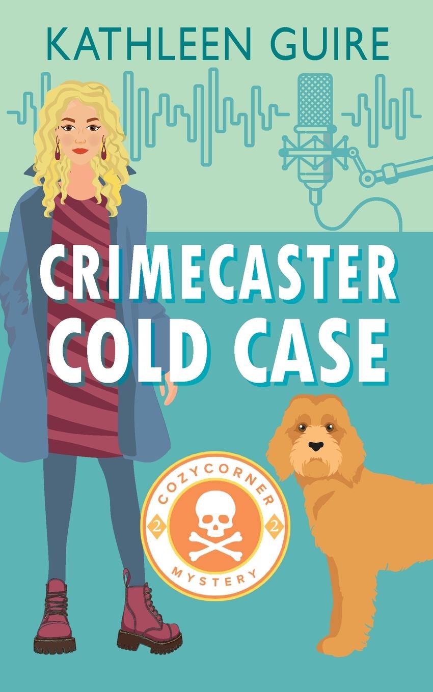 Knjiga Crimecaster  Cold Case Kathleen Guire