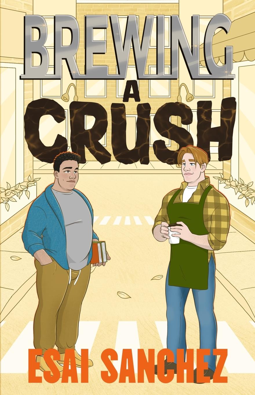 Kniha Brewing A Crush Esai Sanchez