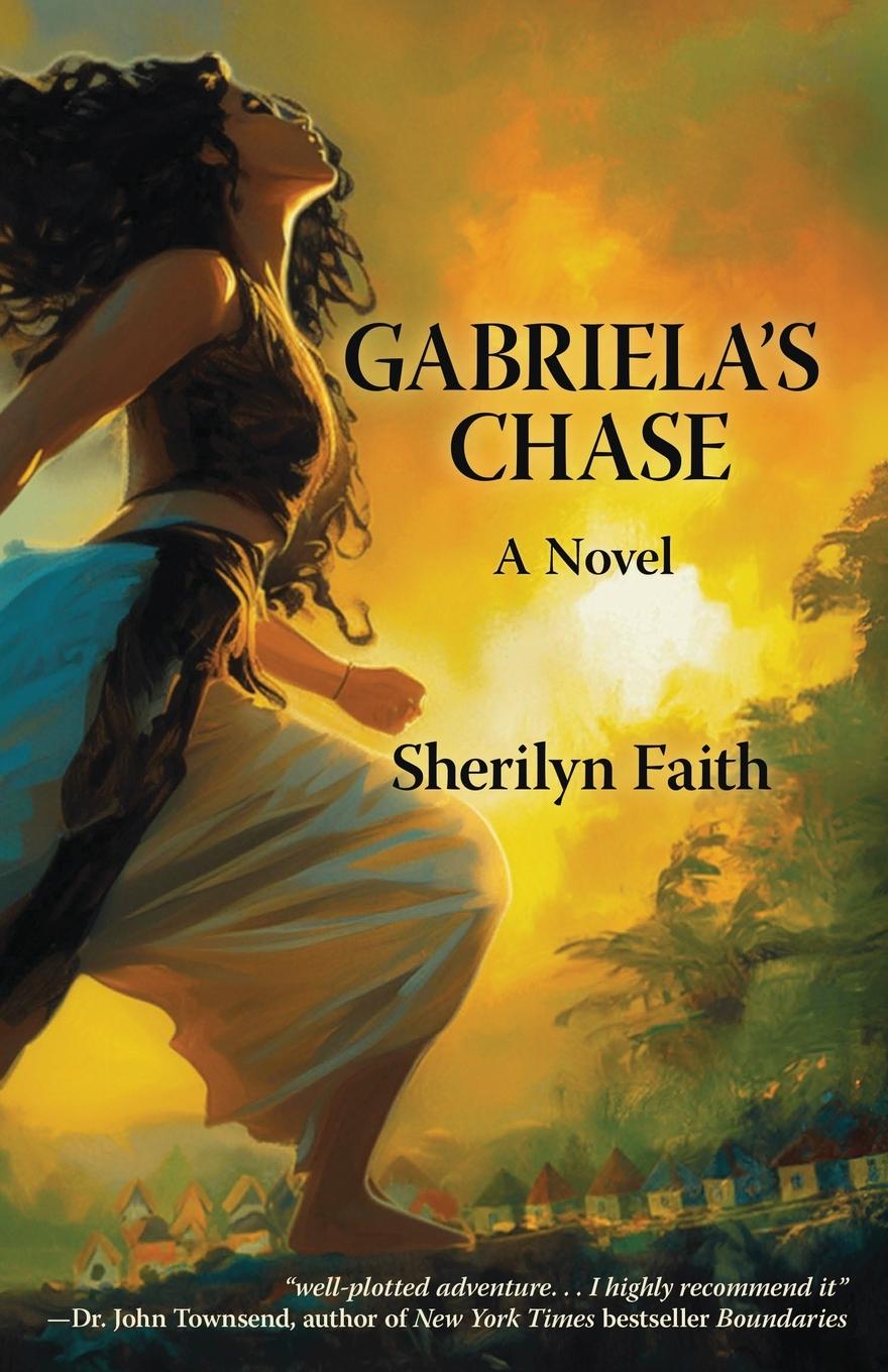 Kniha Gabriela's Chase Sherilyn Faith