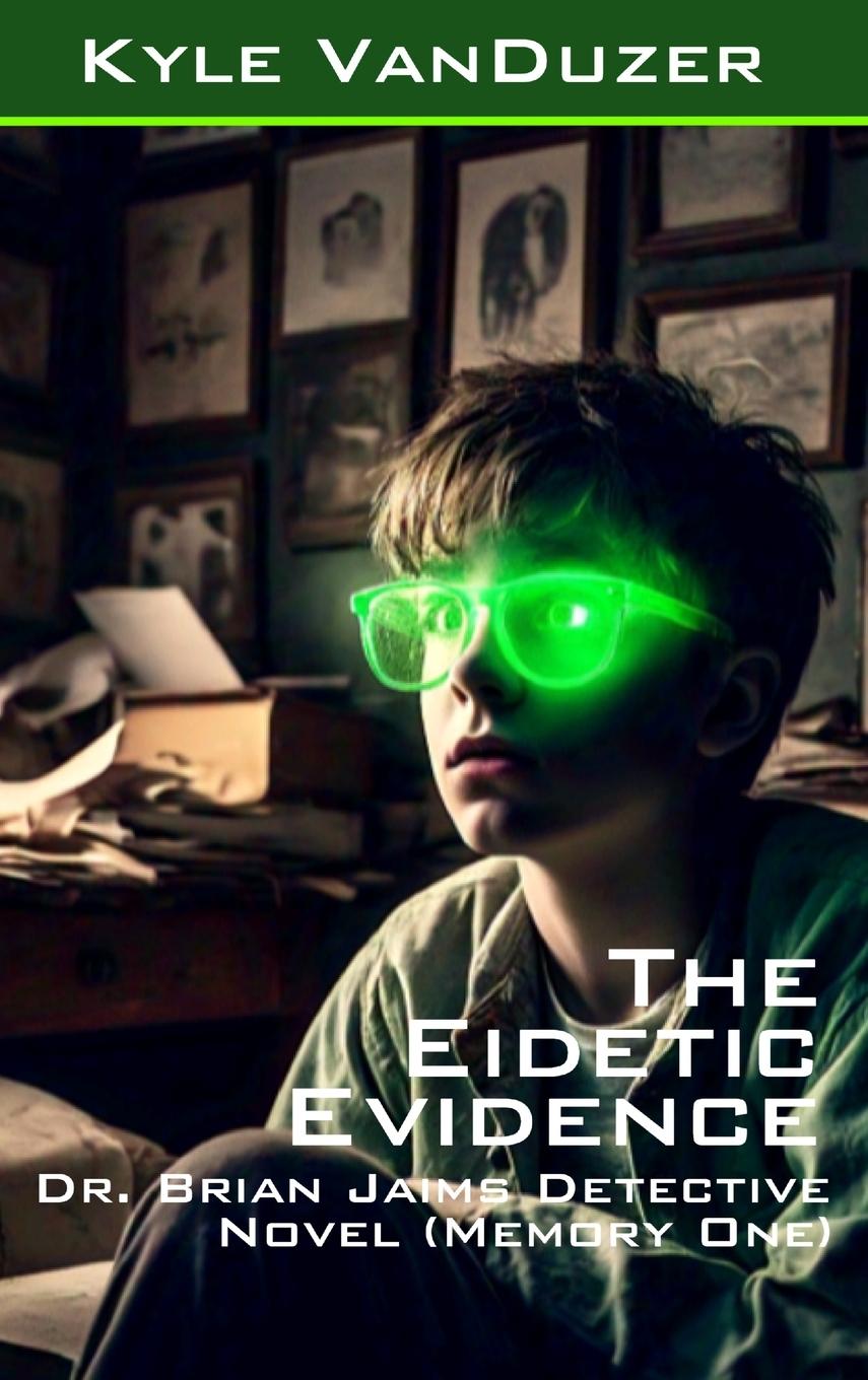 Kniha The Eidetic Evidence 