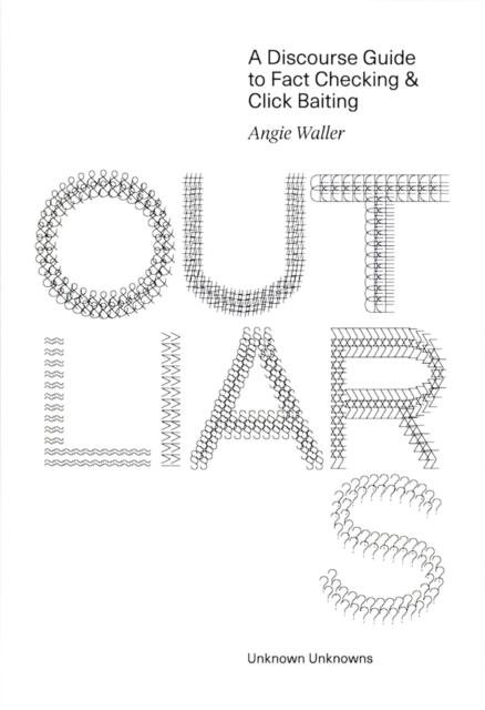 Kniha Outliars: A Discourse Guide to Fact-Checking and Click-Baiting Angie Waller