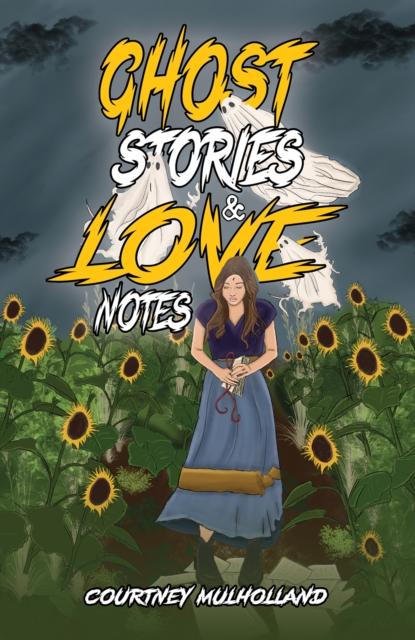 Knjiga Ghost Stories & Love Notes Courtney Mulholland