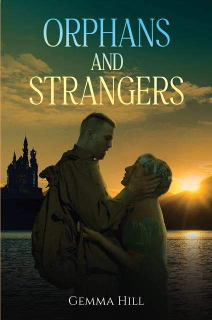 Knjiga Orphans and Strangers Gemma Hill