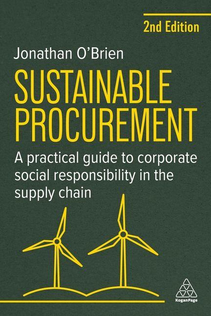 Kniha Sustainable Procurement - A Practical Guide to Corporate Social Responsibility in the Supply Chain Jonathan O'Brien