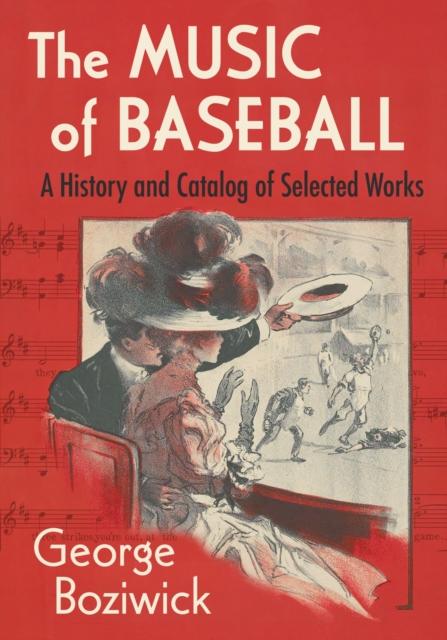 Libro Music of Baseball George Boziwick