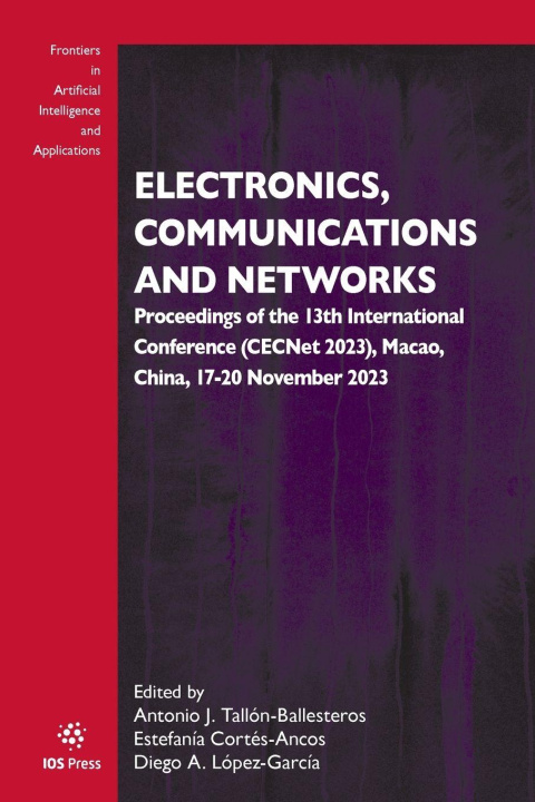 Book Electronics, Communications and Networks Antonio J. Tallon-Ballesteros