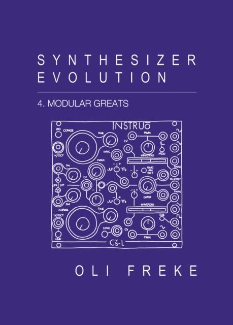 Book Synthesizer Evolution Modular Greats Oli Freke